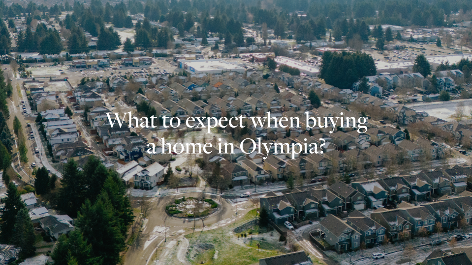 What to expect when buying a home in Olympia